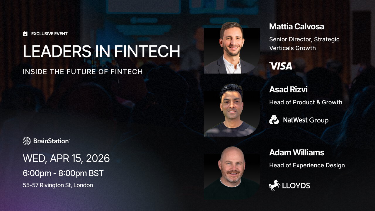 Leaders in Fintech: Inside the Future of Fintech | BrainStation®