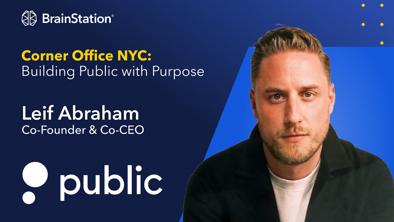 Corner Office NYC: Leif Abraham on Building Public with Purpose | BrainStation®